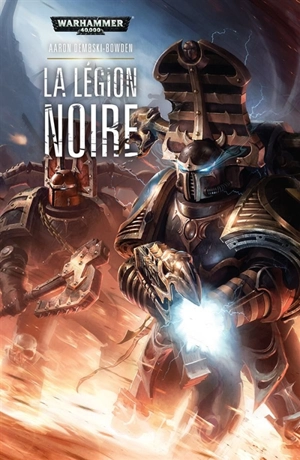 Black legion. Vol. 2. La légion noire - Aaron Dembski-Bowden