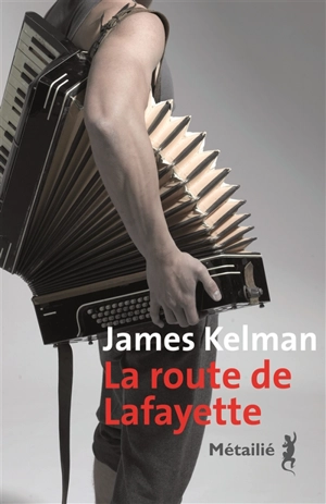 La route de Lafayette - James Kelman