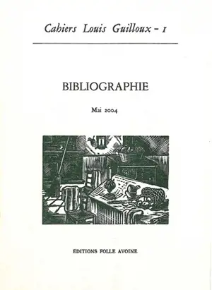 Cahiers Louis Guilloux, n° 1. Bibliographie