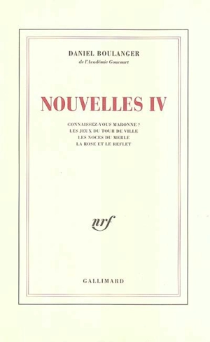 Nouvelles. Vol. 4 - Daniel Boulanger