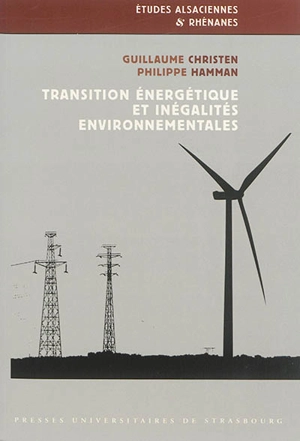 Transition énergétique et inégalités environnementales : énergies renouvelables et implications citoyennes en Alsace - Guillaume Christen