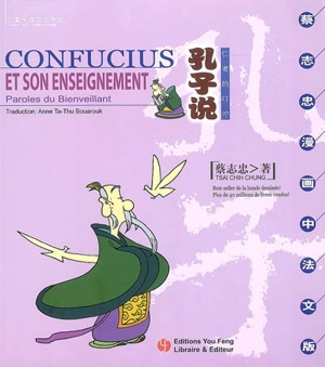 Confucius et son enseignement : paroles du bienveillant - Chih Chung Tsai