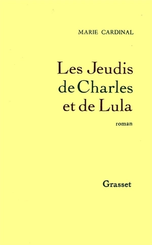 Les Jeudis de Charles et Lula - Marie Cardinal