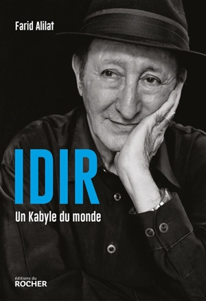 Idir : un Kabyle du monde - Farid Alilat