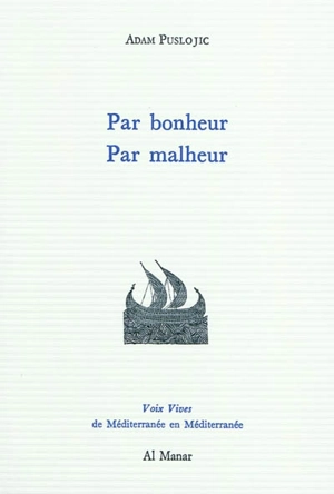 Par bonheur, par malheur - Adam Puslojic