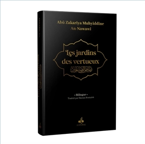 Riyad as-Salihin : 631-676. Les jardins des vertueux : 631-676 : doré sur tranche - Yahyâ ibn Sharaf al- Nawawî