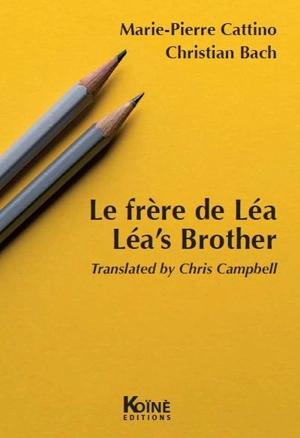 Le frère de Léa. Léa's brother - Marie-Pierre Cattino