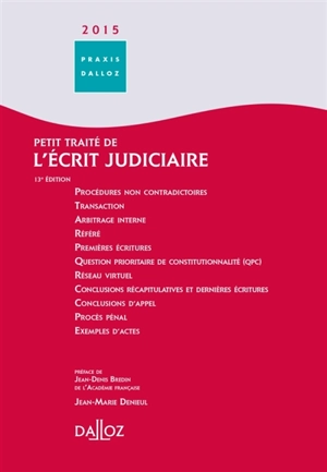 Petit traité de l'écrit judiciaire 2015 - Jean-Marie Denieul