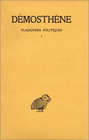 Plaidoyers politiques. Vol. 1. Contre Androtion. Sur la loi de Leptine. Contre Timocrate - Démosthène