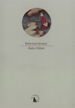 Charles d'Orléans - Robert Louis Stevenson