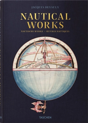 Nautical works. Oeuvres nautiques. Nautische Werke - Jacques de Vaulx