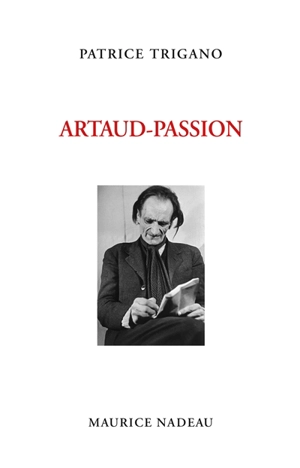 Artaud-passion - Patrice Trigano
