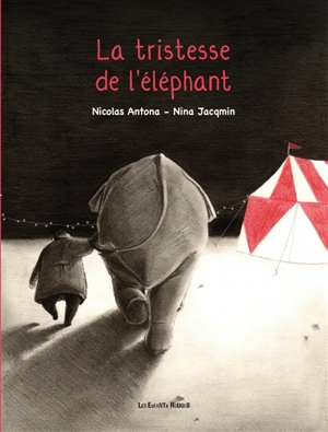 La tristesse de l'éléphant - Nicolas Antona