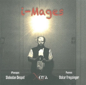 I-Mages : photopoèmes - Slobodan Despot