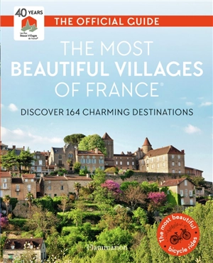 The most beautiful villages of France : the official guide : discover 164 charming destinations - Les Plus beaux villages de France (Collonges-la-Rouge, Corrèze)