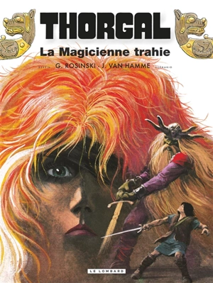 Thorgal. Vol. 1. La magicienne trahie - Rosinski