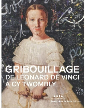 Gribouillage : de Léonard de Vinci à Cy Twombly