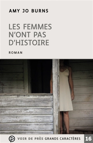 Les femmes n'ont pas d'histoire - Amy Jo Burns