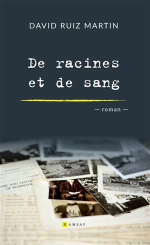 De racines et de sang - David Ruiz Martin