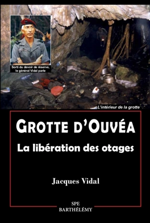 Grotte d'Ouvéa : la libération des otages : l'intérieur de la grotte - Jacques Vidal