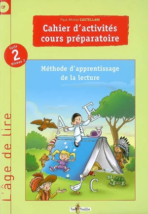 Cahier d'activités cours préparatoire : méthode d'apprentissage de la lecture : cycle 2, niveau 2 (CP) - Paul-Michel Castellani