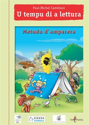 U tempu di a lettura : metudu d'amparera - Paul-Michel Castellani