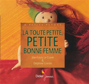 La toute petite, petite bonne femme - Jean-Louis Le Craver