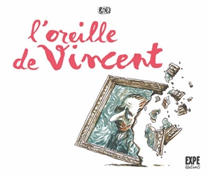 L'oreille de Vincent - Bob