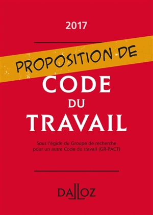 Proposition de code du travail : 2017