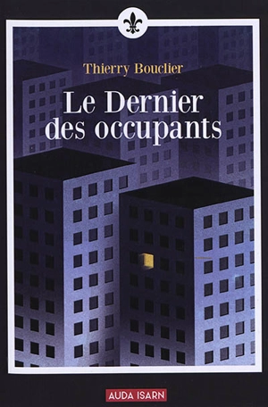 Le dernier des occupants - Thierry Bouclier