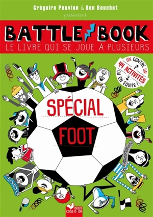 Battle book, le livre qui se joue à plusieurs : spécial foot - Grégoire Peuvion