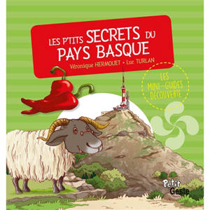 Les p'tits secrets du Pays basque - Véronique Hermouet