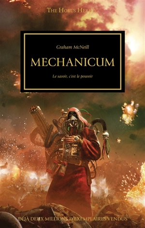 The Horus heresy. Vol. 9. Mechanicum : le savoir, c'est le pouvoir - Graham McNeill