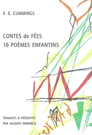 Contes de fées. 16 poèmes enfantins - Edward Estlin Cummings