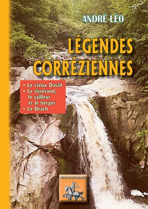 Légendes corréziennes - André Léo