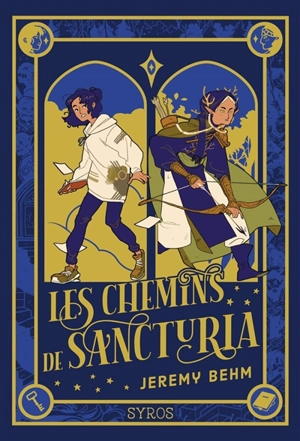 Les chemins de Sancturia - Jérémy Behm