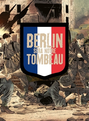 Berlin sera notre tombeau : coffret - Michel Koeniguer