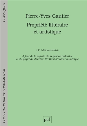 Propriété littéraire et artistique - Pierre-Yves Gautier