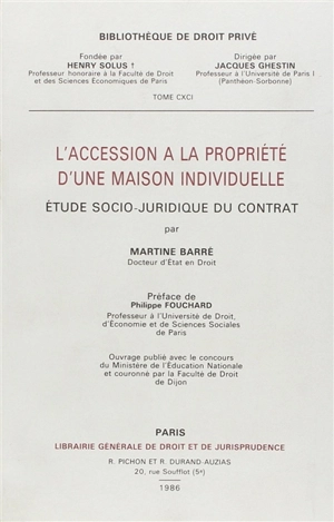 L'Accession à la propriété d'une maison individuelle : étude socio-juridique du contrat - Martine Barré-Pépin