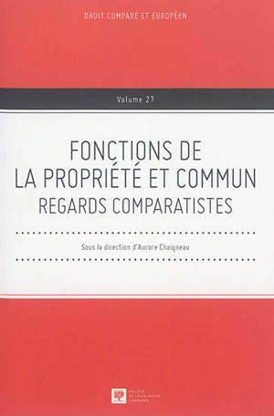 Fonctions de la propriété et commun : regards comparatistes