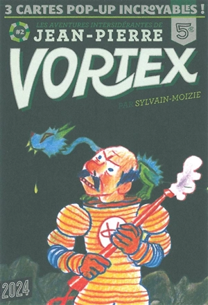 Les aventures intersidérantes de Jean-Pierre Vortex. Vol. 2 - Sylvain-Moizie