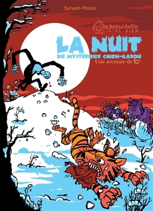 La nuit du mystérieux chien-garou - Sylvain-Moizie