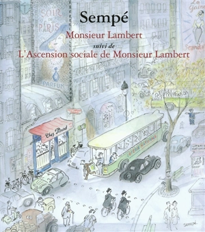 Monsieur Lambert. L'ascension sociale de Monsieur Lambert - Jean-Jacques Sempé