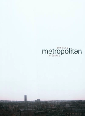 Coffret Metropolitan : tome 3 - Julien Bonneau