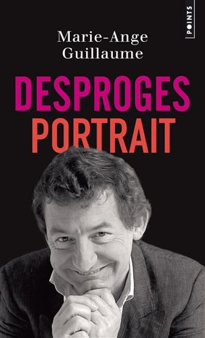 Desproges, portrait - Marie-Ange Guillaume