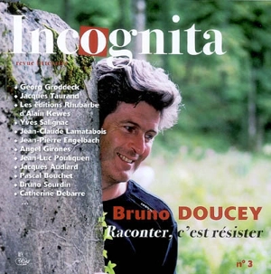 Incognita, n° 3. Bruno Doucey : raconter c'est résister