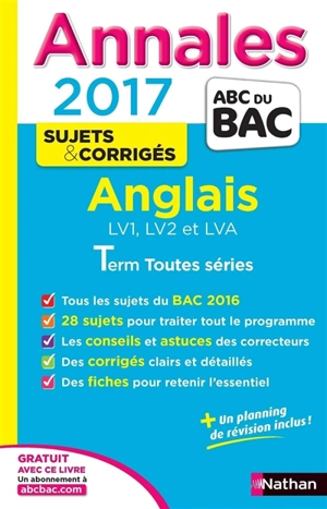 Anglais LV1, LV2 et LVA : terminale toutes séries : annales, sujets & corrigés 2017 - Sylvie Léger