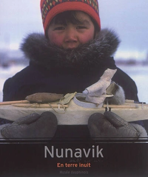 Nunavik : en terre inuit