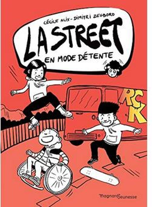 La street. Vol. 3. La street en mode détente : on part en Ardèche ! - Cécile Alix
