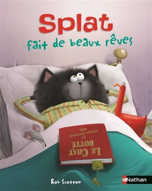 Splat le chat. Vol. 18. Splat fait de beaux rêves - Annie Auerbach